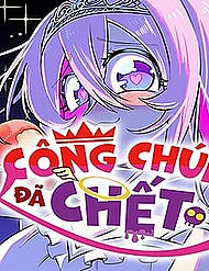 Công Chúa Đã Chết!