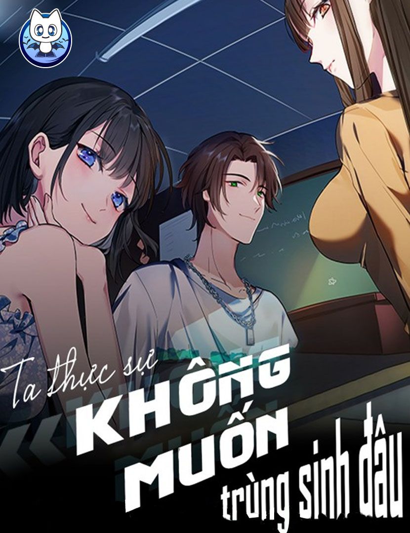 Ta Không Muốn Trùng Sinh Đâu
